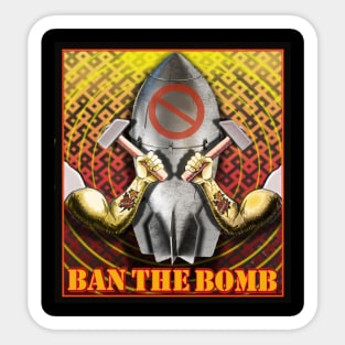 BAN THE BOMB FOR WORLD PEACE Sticker